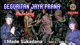 GEGURITAN JAYAPRANA  I Made Sukadana  Bungkulan  Buleleng 2B [upl. by Amlas]