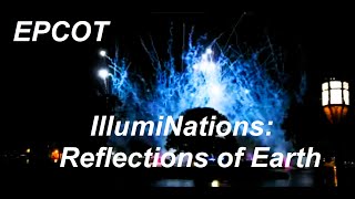 Epcot  IllumiNations Reflections of Earth  August 2019 [upl. by Ialocin928]