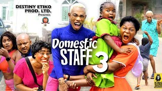 DOMESTIC STAFF 3  EBUBE OBIO DESTINY ETIKO JAMES BROWN 2023 Latest Nigerian Nollywood Movie [upl. by Amalbena968]