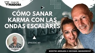 CÓMO SANAR KARMA CON LAS ONDAS ESCALARES con Montse Anglada y Michael Mahlknecht [upl. by Leuqcar885]