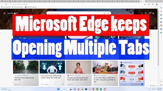 How to fix Microsoft Edge keeps opening multiple tabs in Windows 11 [upl. by Acisseg811]