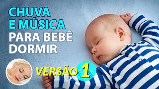 Som de CHUVA e MÚSICA para BEBÊ DORMIR RÁPIDO 2h00 [upl. by Anirehtak]