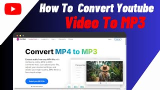 How To Convert Youtube Video To MP3 2024  StepbyStep Guide [upl. by Marriott926]