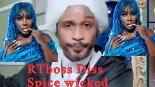 RTboss Diss Spice wicked [upl. by Yrak353]