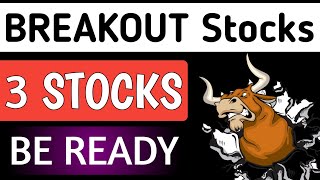 3 BREAKOUT STOCKS🔥Stocks to buy now🎯Share market latest update🟢Swing Trade💥Investment [upl. by Adnawuj266]