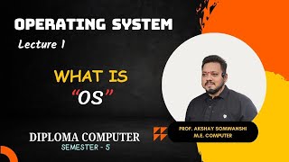 Lecture 1  Operating System  What is Operating System  Diploma  Computer  SEM  5  Marathi [upl. by Harrell]