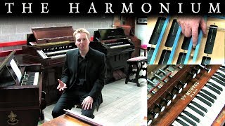 THE HARMONIUM  ITS HISTORY AND HOW IT WORKS [upl. by Harald944]