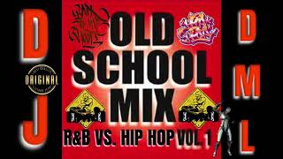 OLD SCHOOL MIX RampB VS HIP HOP BY DJ DML VOL 1 [upl. by Esinyt253]