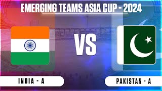 🔴 Live India Vs Pakistan Live  Match 4  IND vs PAK Live Match Today  India A vs Pakistan A Live [upl. by Ayojal]