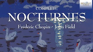 Chopin amp Field Complete Nocturnes [upl. by Wehrle]