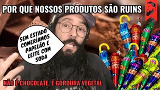 POR QUE OS PRODUTOS BRASILEIROS SÃO PIORES QUE OS IMPORTADO DA EUROPA [upl. by Anahgem725]