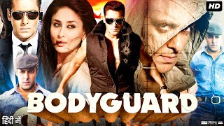 Bodyguard Full Movie  Salman Khan  Kareena Kapoor  Hazel Keech  Raj Babbar  Review amp Facts [upl. by Creight]