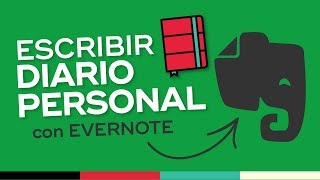 Cómo Escribir un Diario Personal con Evernote y llevar seguimiento de tus metas [upl. by Tuhn]