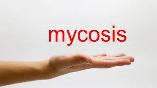 How to Pronounce mycosis  American English [upl. by Fredkin213]