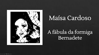 A fábula da formiga Bernadete  Maísa Cardoso Dica de Leitura [upl. by Nevlin542]