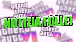 GTA VI NOTIZIA FOLLE DA UN EX DESIGNER [upl. by Nitsugua262]