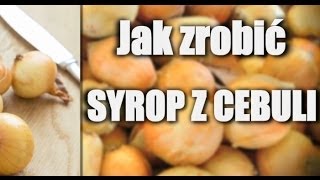 Jak zrobić syrop z cebuli Poradnik [upl. by Isahella]