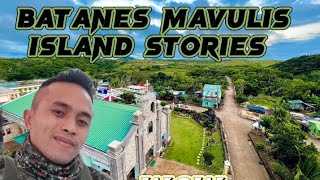 THE STORY OF BATANES MAVULIS ISLAND [upl. by Dena]