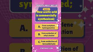 How acetic acid is commercially synthesized mdcat2024 mdcatmcq chemistry [upl. by Ingunna]