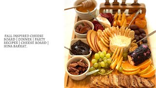 Fall Inspired Cheese Board  Party Recipes  Cheese Boards  Hina Barkat [upl. by Obed]