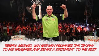 TEARFUL Michael van Gerwen PROMISED the trophy to his daughter and sends a STATEMENT to the REST [upl. by Hardan743]