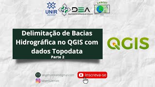 Delimitação de Bacias Hidrográfica no QGIS com dados Topodata  Pt 2 [upl. by Eiggam]