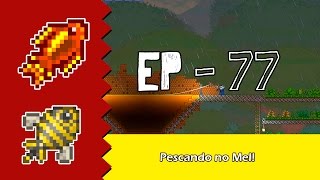 Pescando no Mel  Terraria 133 EP 77 Pt Br [upl. by Kery]