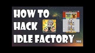 idle factory tycoon hack mod apk download unlimited money hacked 2019 [upl. by Vaas]