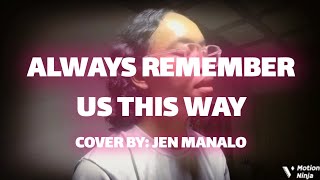 Lady Gaga  Always Remember Us This Way Cover by Jen Manalo [upl. by Kcirdehs]