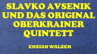 Slavko Avsenik und das Original Oberkrainer Quintett  Enzian Walzer Na Bledu [upl. by Dimitri630]