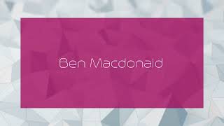 Ben Macdonald  appearance [upl. by Doniv]