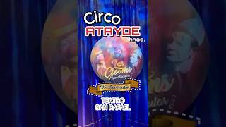 Circo Atayde Hnos “LES CLOWNS” 🤡🎪 [upl. by Egwin]