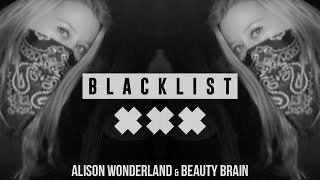 Alison Wonderland amp Beauty Brain  Bootshaus  BLACKLIST [upl. by Ruyle747]