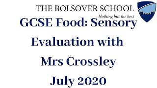 GCSE Food Sensory Evaluation with Mrs Crossley  The Bolsover School [upl. by Solraced495]