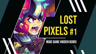 10 Must Play Indie Games You’ve probably Never Heard Of  Lost Pixels 1 [upl. by Annoet]