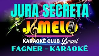 JURA SECRETA  FAGNER  KARAOKE [upl. by Orteip]