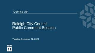 Raleigh City Council Public Comment Session  December 12 2023 [upl. by Ayotas]