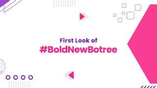 Introducing the Refreshed Identity of BoldNewBotree [upl. by Seravart]