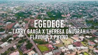 Larry Gaaga  Egedege Music Video feat Flavour Phyno Pete Edochie amp Theresa Onuorah [upl. by Ashleigh]