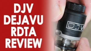 DJV Dejavu RDTA Review ✌️🚭 [upl. by Essam]