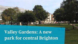 Valley Gardens  a new park for central Brighton [upl. by Nyleuqaj]