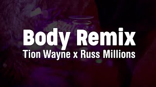 Body Remix  Tion Wayne x Russ Millions Lyrics  have you seen the state of her body mad [upl. by Jaehne53]