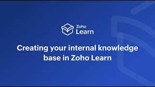 Zoho Learn Tutorial  Creating Your Internal Knowledge Base [upl. by Hasile]