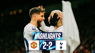 MAN UTD 22 TOTTENHAM HOTSPUR  PREMIER LEAGUE HIGHLIGHTS  RICHARLISON amp BENTANCUR EARN POINT [upl. by Soilisav513]