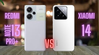 Redmi Note 13 Pro Plus vs Xiaomi 14 [upl. by Pieter]