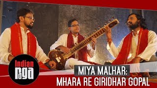 Miya Malhar Mhara Re Giridhar Gopal  Best of Indian Classical Music [upl. by Yeta909]