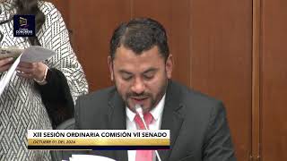 01 DE OCTUBRE  Xlll SESIÓN ORDINARIA COMISIÓN SÉPTIMA SENADO 2024 [upl. by Franklin]