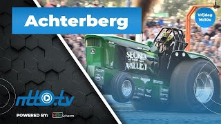 Tractorpulling Achterberg 2  NTTOtv livestream [upl. by Ettevol592]