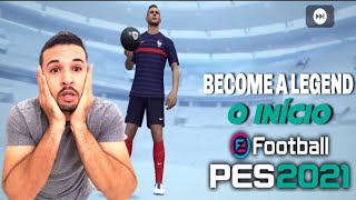 BECOME A LEGEND NO PES 2021 MOBILEO INÍCIO [upl. by Egni]