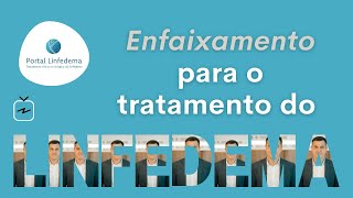 Enfaixamento para o linfedema [upl. by Lon]